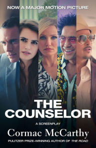 Title: The Counselor (Movie Tie-in Edition), Author: Cormac McCarthy