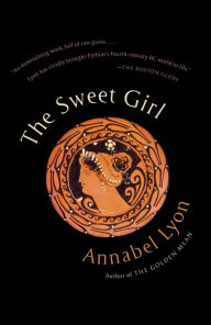 Title: The Sweet Girl, Author: Annabel Lyon