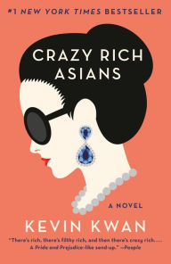 Title: Crazy Rich Asians (Crazy Rich Asians Trilogy #1), Author: Kevin Kwan