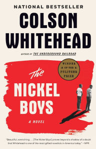Title: The Nickel Boys (Pulitzer Prize Winner), Author: Colson Whitehead