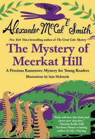 Title: The Mystery of Meerkat Hill (Precious Ramotswe Series #2), Author: Alexander McCall Smith