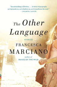 Title: The Other Language, Author: Francesca Marciano