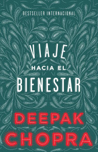 Title: Viaje hacia el bienestar, Author: Deepak Chopra