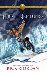 Title: El hijo de Neptuno: Heroes del Olimpo 2, Author: Rick Riordan