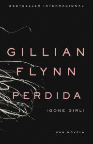 Free j2ee books download Perdida (Gone Girl) FB2 PDB DJVU 9780345805461 by Gillian Flynn English version