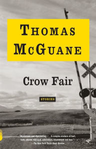 Title: Crow Fair, Author: Thomas McGuane