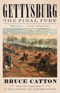 Title: Gettysburg: The Final Fury, Author: Bruce Catton