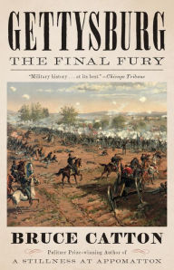 Title: Gettysburg: The Final Fury, Author: Bruce Catton