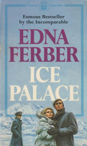 Title: Ice Palace, Author: Edna Ferber