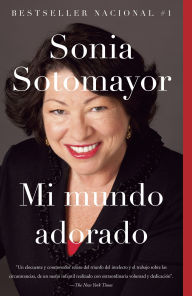 Title: Mi mundo adorado / My Beloved World, Author: Sonia Sotomayor