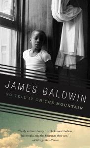 Title: Go Tell It on the Mountain, Author: James Baldwin