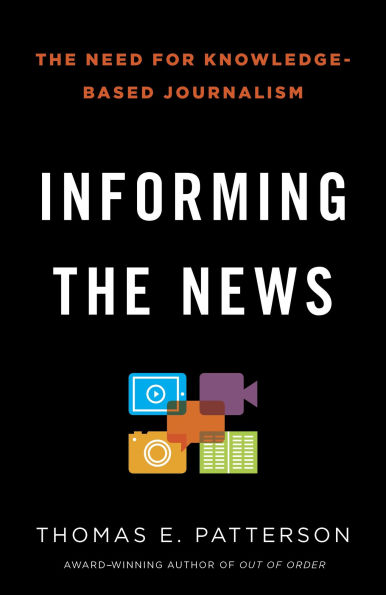 Informing The News: Need for Knowledge-Based Journalism