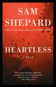 Title: Heartless, Author: Sam Shepard