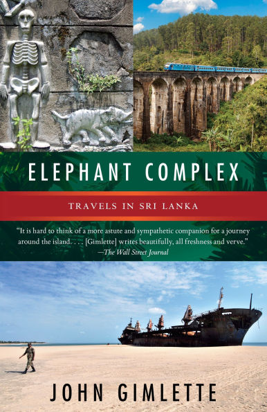 Elephant Complex: Travels Sri Lanka