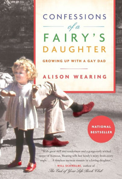 Confessions of a Fairy's Daughter: Growing Up with Gay Dad
