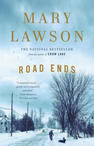 Title: Road Ends, Author: Mary Lawson