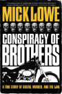 Conspiracy of Brothers: A True Story of Bikers, Murder and the Law