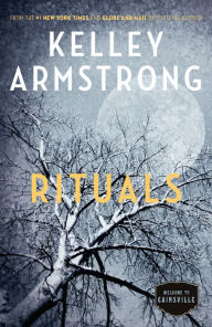 Title: Rituals (Cainsville Series #5), Author: Kelley Armstrong