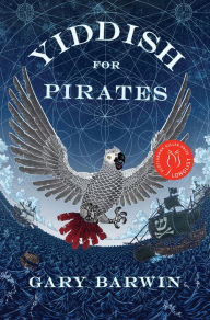 Title: Yiddish for Pirates, Author: Gary Barwin