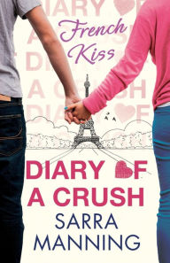 Title: French Kiss, Author: Sarra Manning