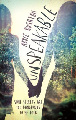 Title: Unspeakable, Author: Abbie Rushton