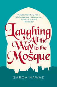 Ebook free online Laughing All the Way to the Mosque: The Misadventures of a Muslim Woman 9780349005935