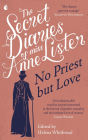 The Secret Diaries of Miss Anne Lister - Vol.2: The Secret Diaries of Miss Anne Lister, the Inspiration for Gentleman Jack