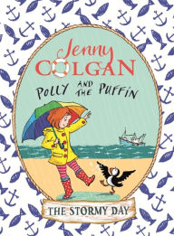 Title: The Stormy Day (Polly and the Puffin Series #2), Author: Jenny Colgan