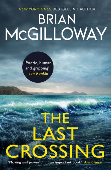 The Last Crossing: a gripping and unforgettable crime thriller from the New York Times bestselling author