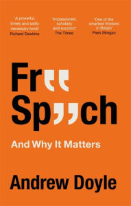 Free pdf books online for download Free Speech And Why It Matters by Andrew Doyle