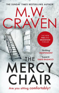 Title: The Mercy Chair, Author: M. W. Craven