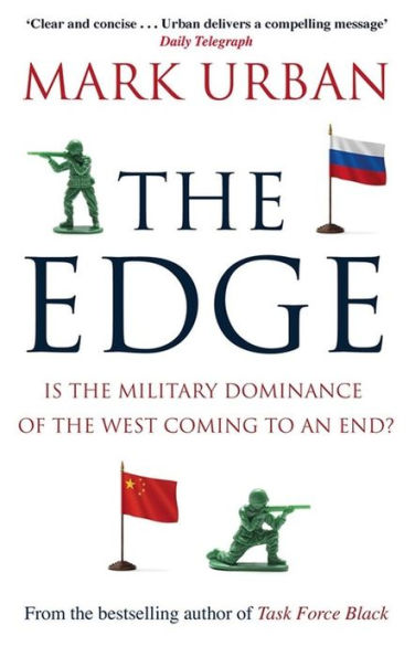 the Edge: Is Military Dominance of West Coming to an End?