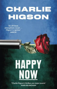 Title: Happy Now, Author: Charlie Higson