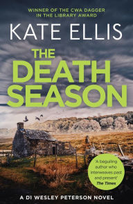 Title: The Death Season (Wesley Peterson Series #19), Author: Kate Ellis