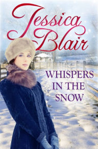 Title: Whispers in the Snow, Author: Jessica Blair