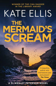 Title: The Mermaid's Scream (Wesley Peterson Series #21), Author: Kate Ellis