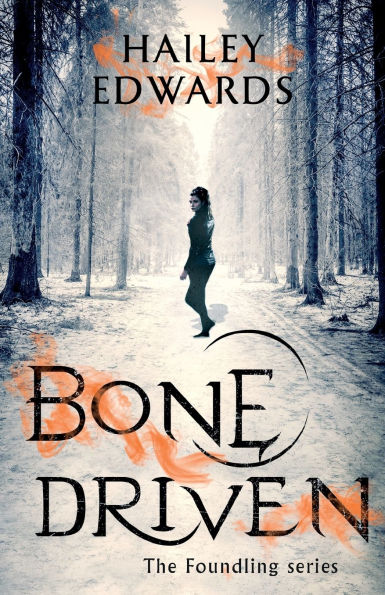 Bone Driven (Foundling Series #2)