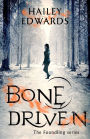 Bone Driven (Foundling Series #2)