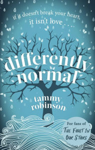 Title: Differently Normal: The love story that will break and mend your heart, Author: Tammy Robinson