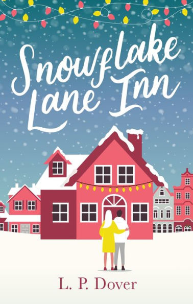 Snowflake Lane Inn: the perfect feel good Christmas read