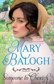 Title: Someone to Cherish, Author: Mary Balogh