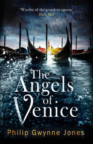 Downloading books from google book search The Angels of Venice by Philip Gwynne Jones, Philip Gwynne Jones