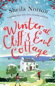 Title: Winter at Cliff's End Cottage, Author: Sheila Norton