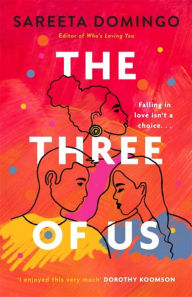 Free download books for kindle fire The Three of Us by Sareeta Domingo, Sareeta Domingo 9780349432151
