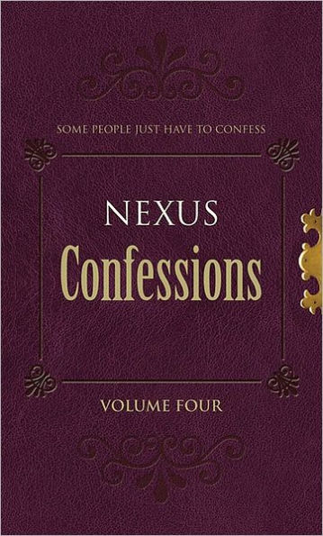 Nexus Confessions: Volume Four