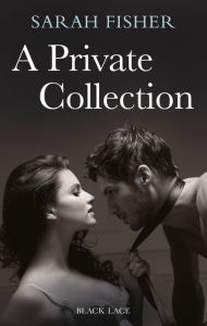 Title: A Private Collection, Author: Sarah Fisher