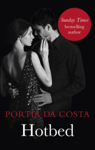 Title: Hotbed, Author: Portia Da Costa