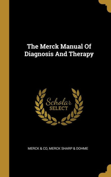 The Merck Manual Of Diagnosis And Therapy