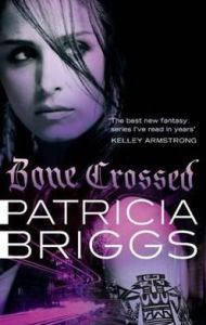 Title: Bone Crossed (Mercy Thompson Series #4), Author: Patricia Briggs