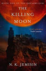 The Killing Moon (Dreamblood Series #1)